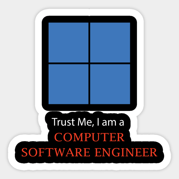 Trust me I am a software computer engineer best design Sticker by PrisDesign99